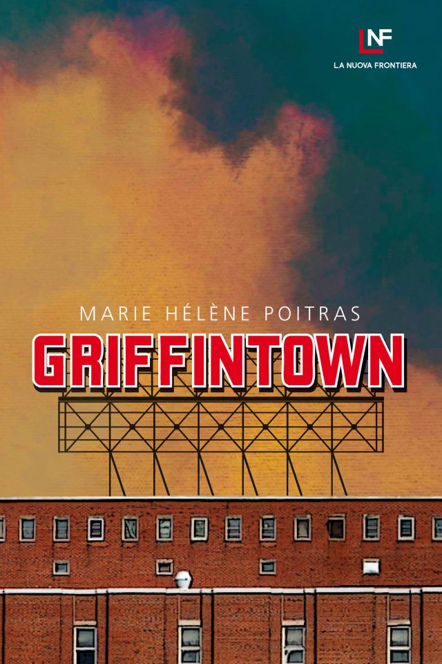 Griffintown – La Nuova Frontiera